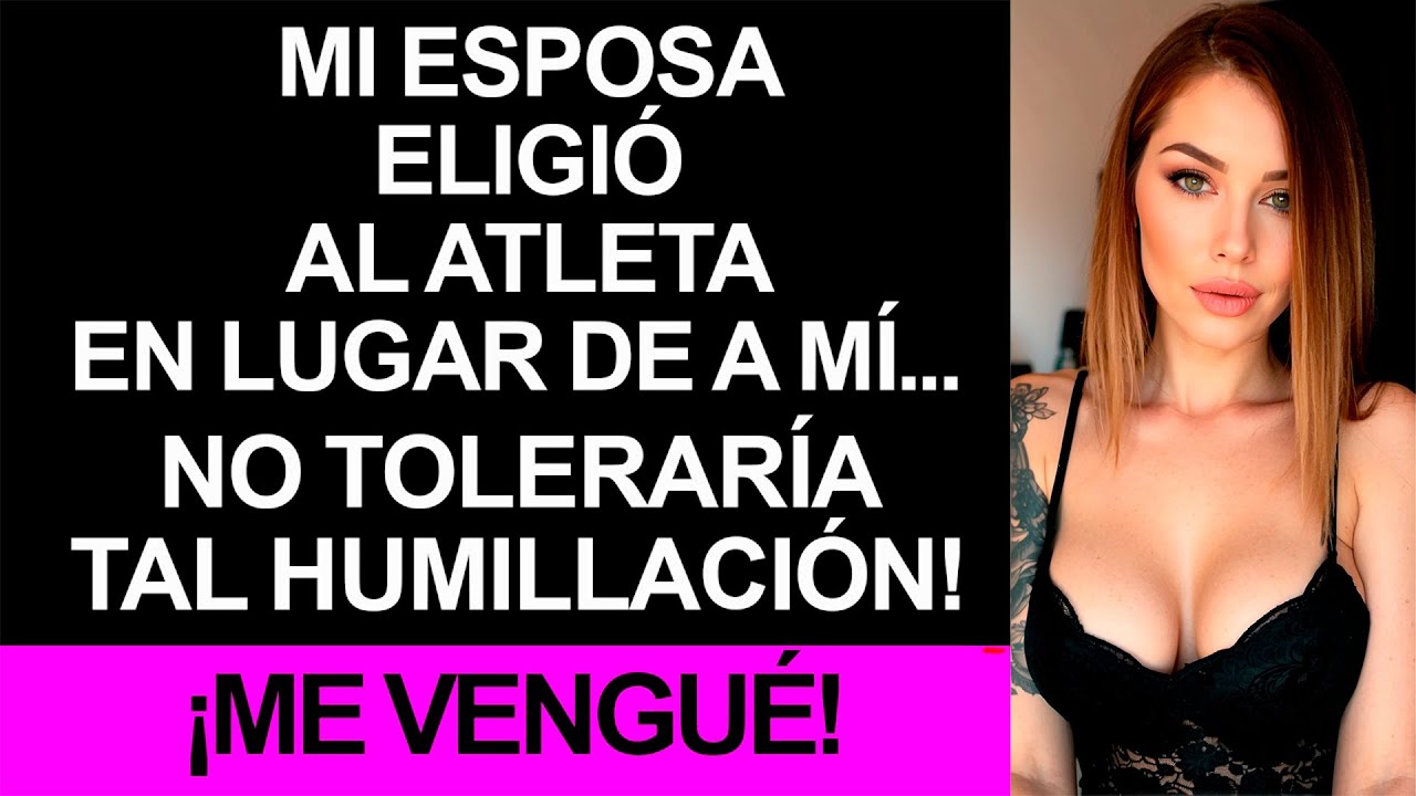 Mi esposa optó por el atleta en lugar de mí. Cruel venganza por haberme humillado.