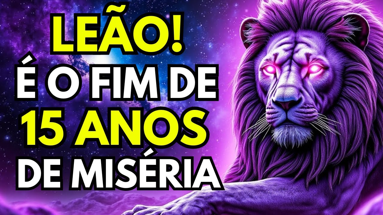 NOSTRADAMUS PREVIU: LEÃO, O MELHOR MOMENTO DA SUA VIDA CHEGOU! 15 ANOS DE MISÉRIA ACABARÃO...