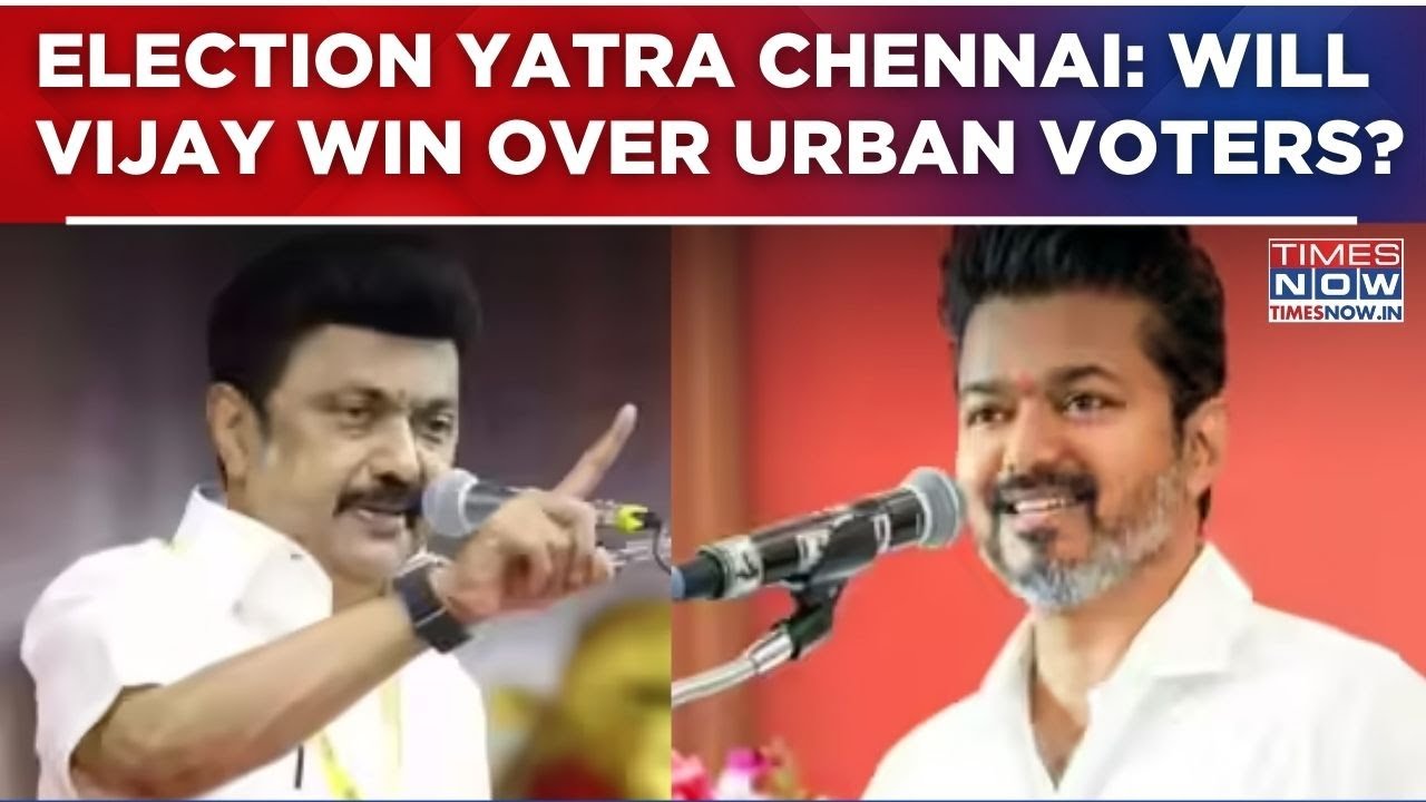 Election Yatra Chennai: DMK, AIADMK & Vijay Face Off; Who Will Win Urban Voters? | Tamil Nadu Polls