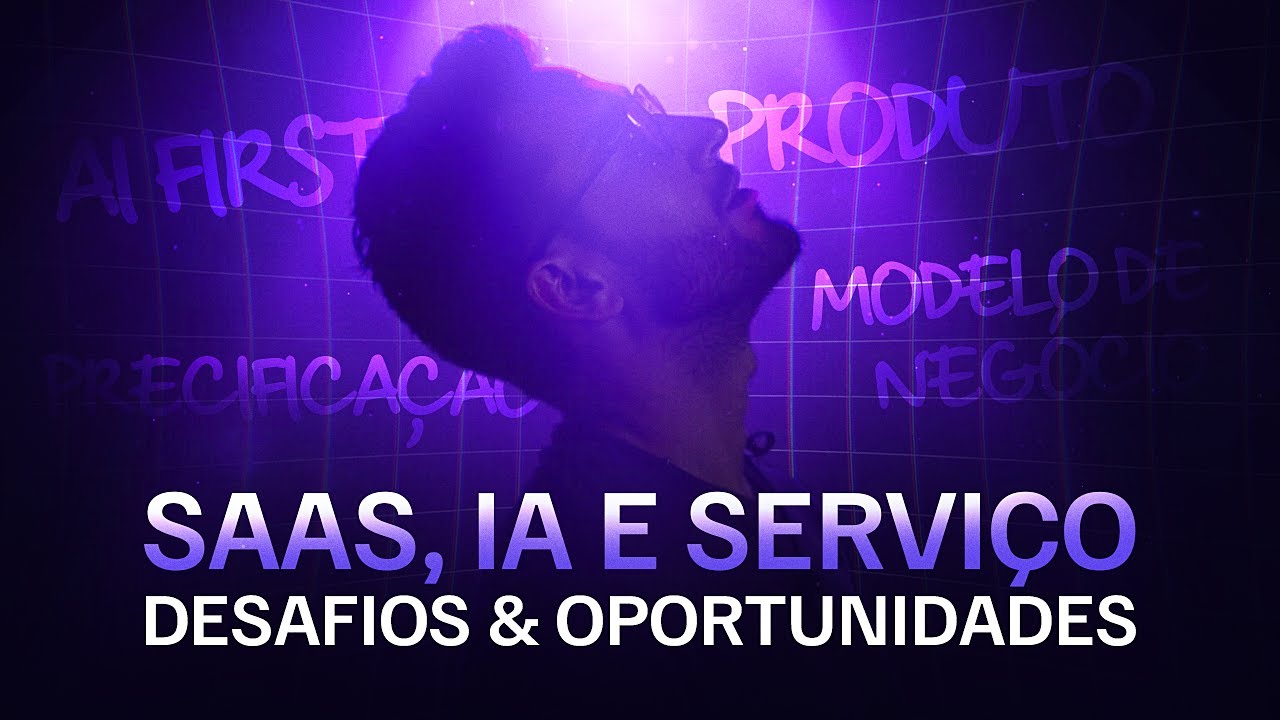 A tríade do momento: SaaS + IA + Serviços. Tudo que você precisa saber.