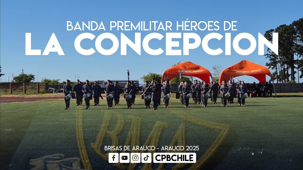 Banda Escuela Premilitar Héroes de la Concepción de La Cisterna - Arauco 2025
