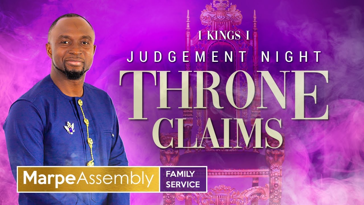 JUDGEMENT NIGHT: THRONE CLAIMS | Apostle A.B Prince | Marpe Assembly