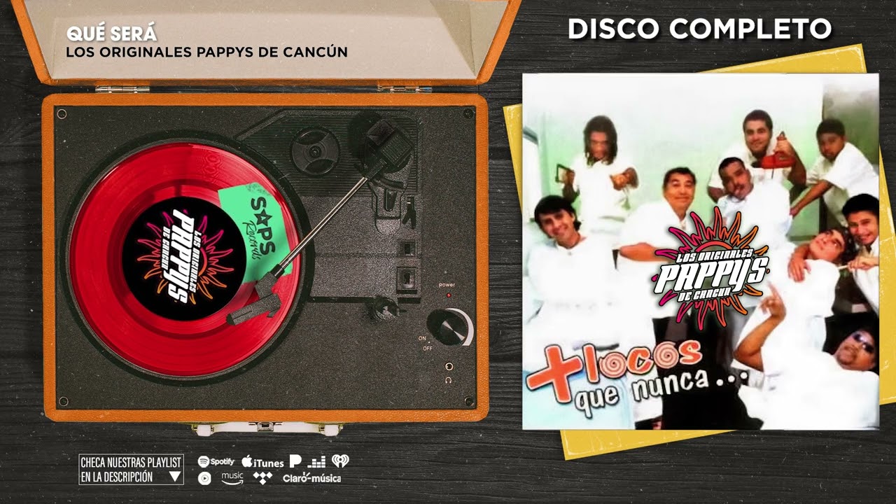 Los Originales Pappys de Cancún - Más Locos Que Nunca (Disco Completo)