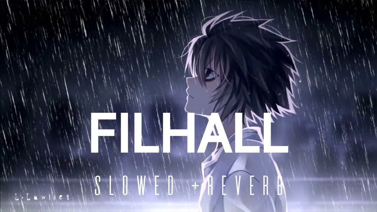FILHAAL (SLOWED+REVERB) | B PRAAK | AKSHAY KUMAR |