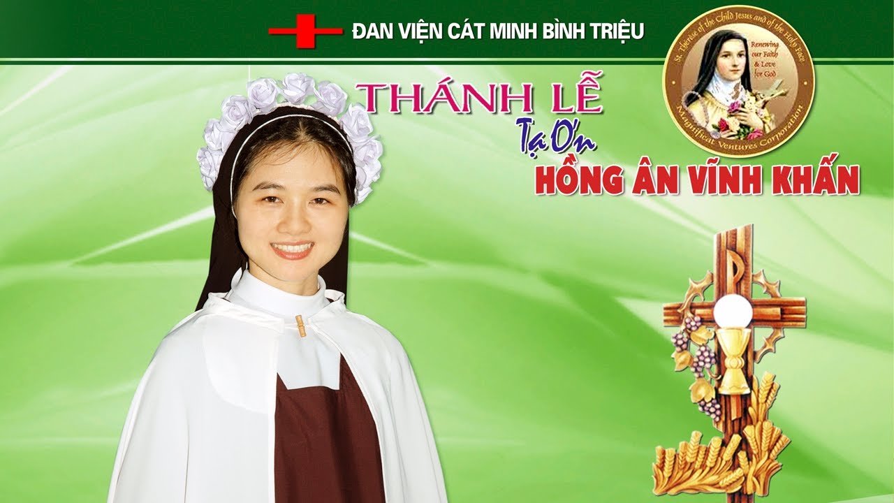 DÒNG KÍN CÁT MINH BÌNH TRIỆU - Nét Đẹp Của Người Nữ Tu ( Thánh Lễ Tạ Ơn Hồng Ân Vĩnh Khấn  ) 2014