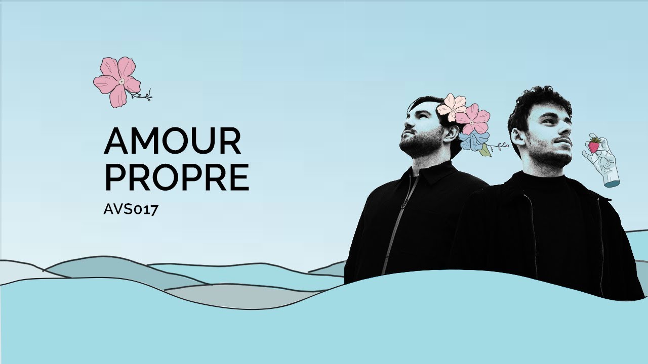 Art Vibes Sessions 017 - Amour Propre [Organic House]