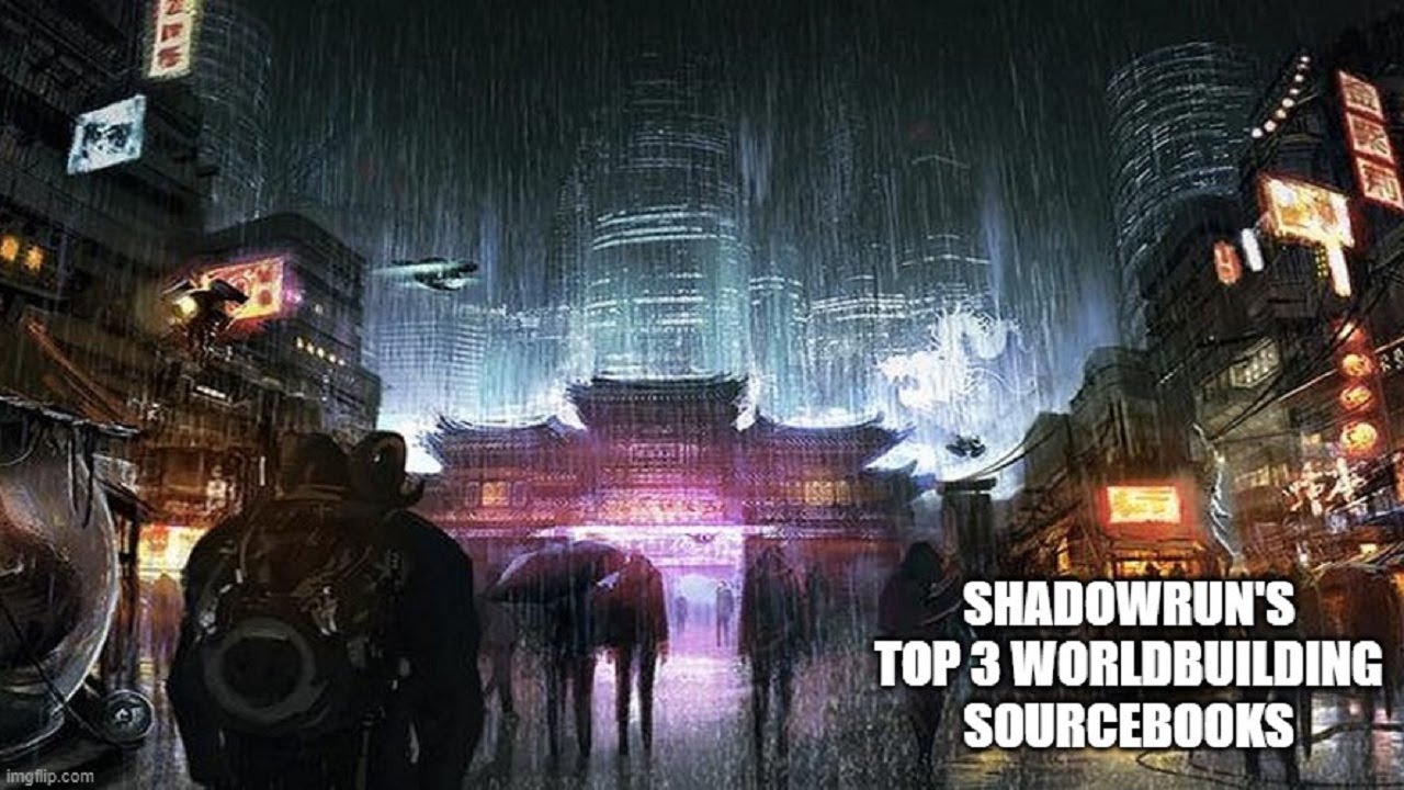 Shadowrun's Top 3 Worldbuilding Sourcebooks | Shadowrun RPG Lore