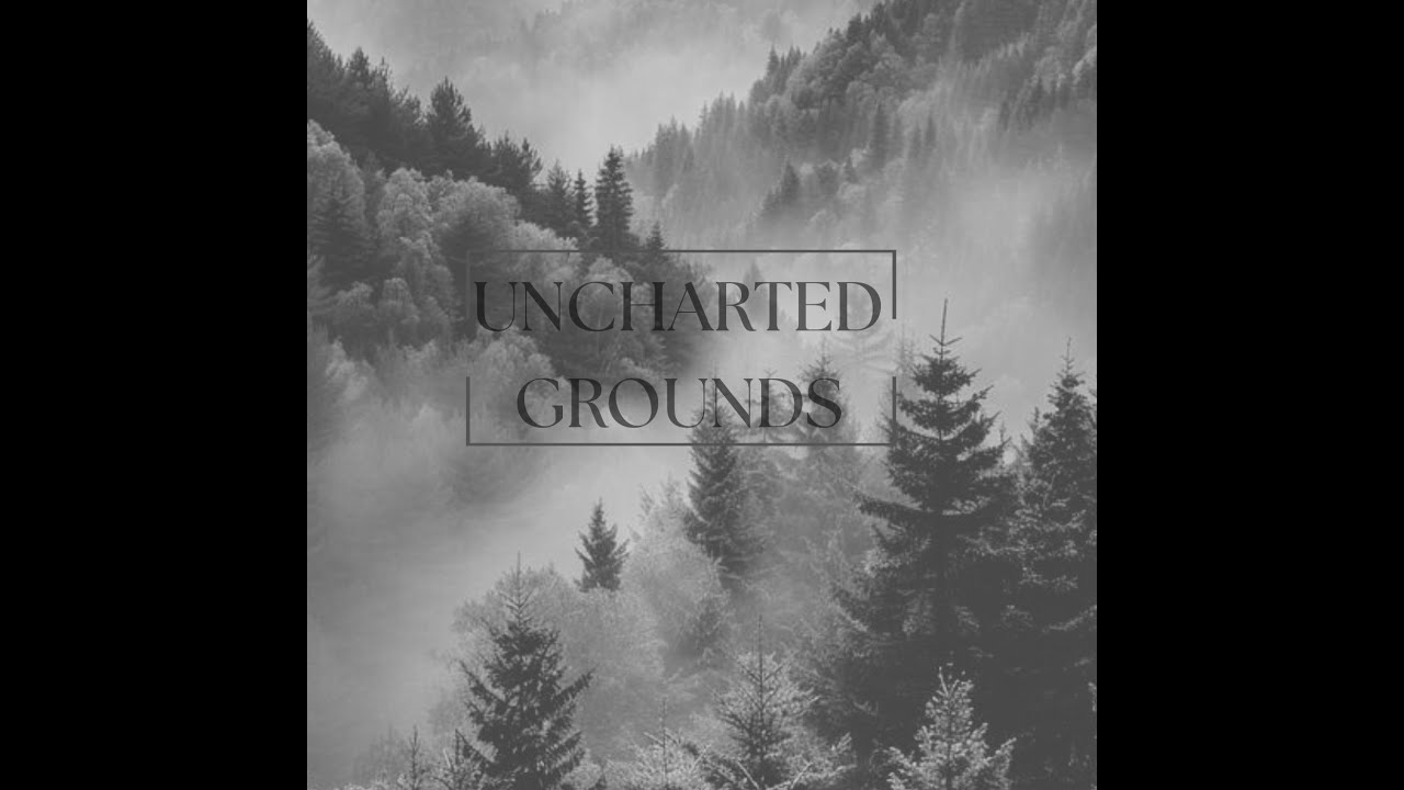 Uncharted Grounds