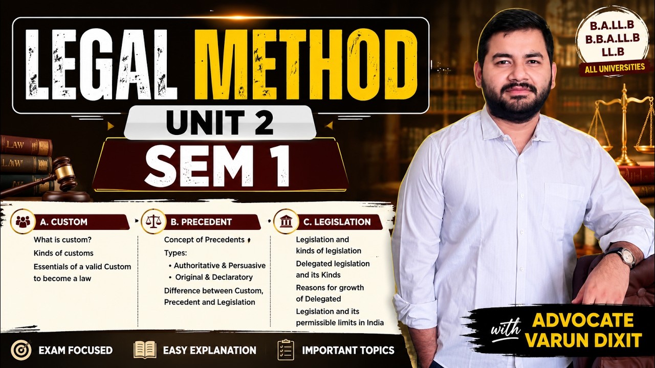Legal Method II Unit 2 II Sem 1 II Full Explanation II With notes II Adv Varun Dixit #legalmethods