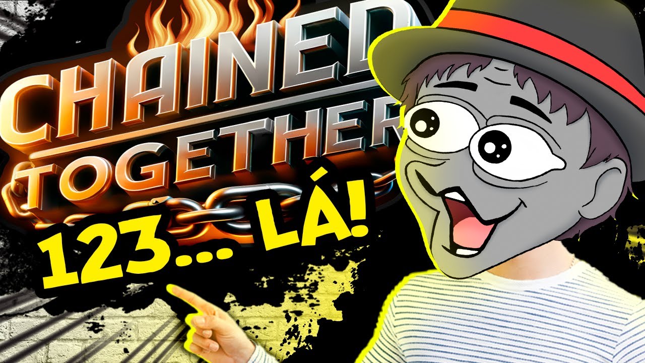 1 , 2 , 3 LÁ | Chained Together [PARTE 1]