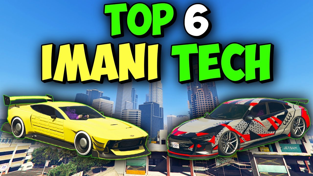 Top 6 Imani Tech Vehicles in GTA Online in 2025 (UPDATED Agents of Sabotage DLC)
