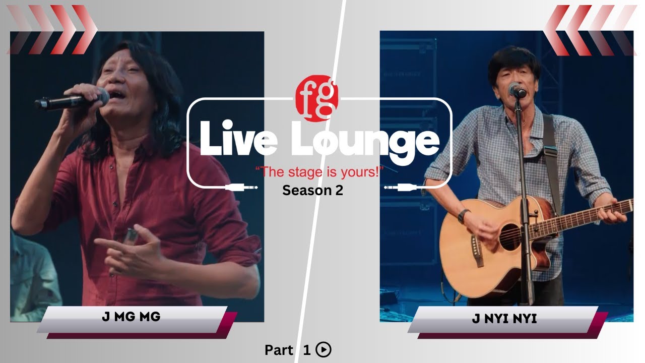 J Mg Mg + J Nyi Nyi | Part-1 |  FG Live Lounge | Season-2 #music #FGLivelounge