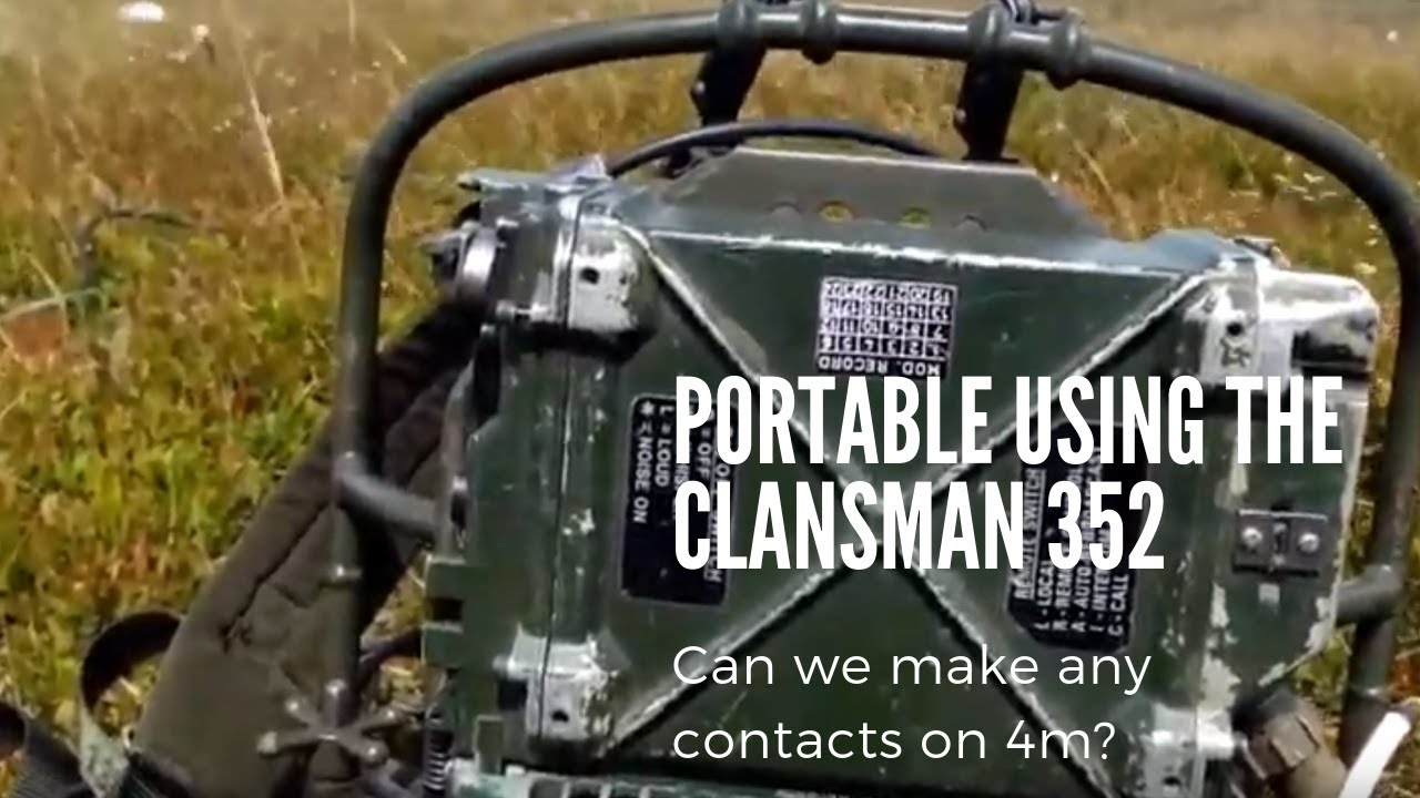 FIELD TRIP using a Clansman 352 EX-MILITARY RADIO