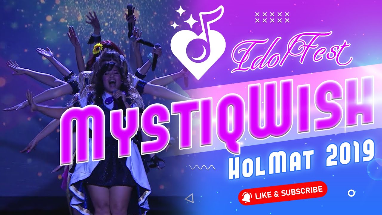 Holiday Matsuri Offical | MystiqWish | Idol Fest 2019