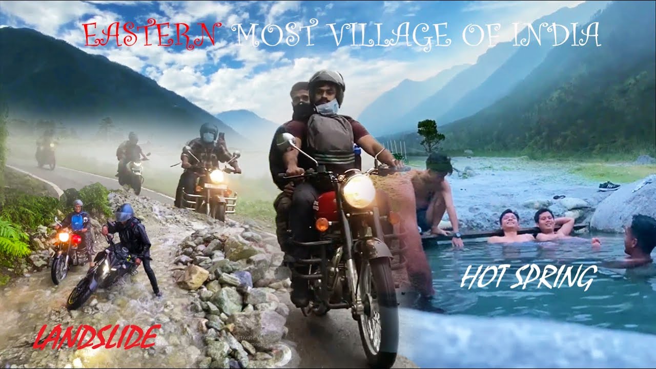 Easternmost Village of India | Kibithu | Hotspring | Arunachal Pradesh |Landslide Area