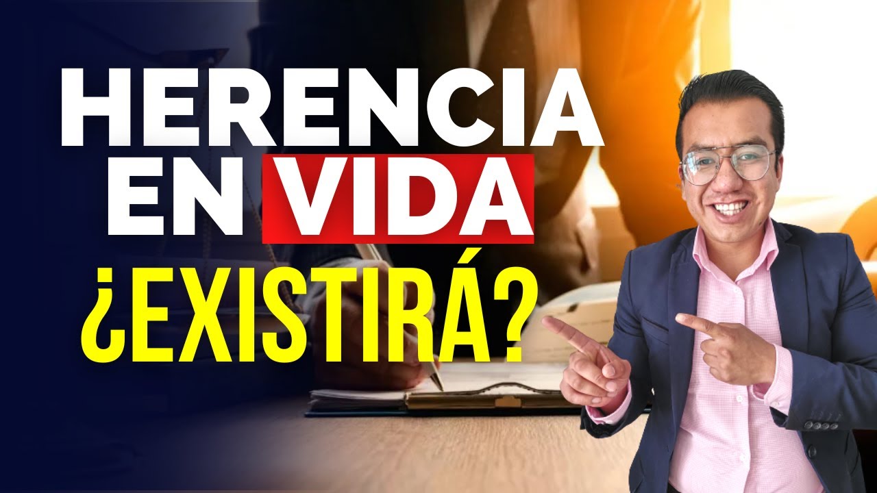 ¿Herencia en vida o contrato de donación? ¿Cuál es el termino correcto?