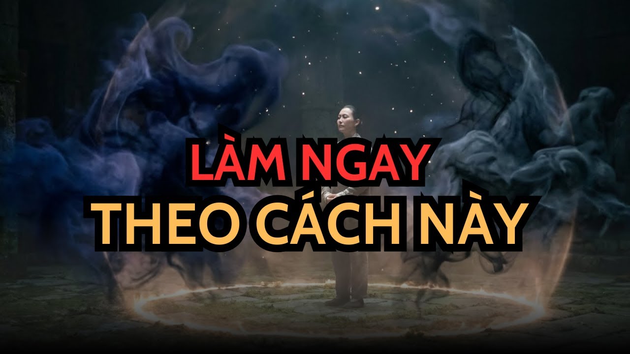 NGƯỜI ĐƯỢC CHỌN! HÃY THAY ĐỔI NGAY THEO CÁCH NÀY