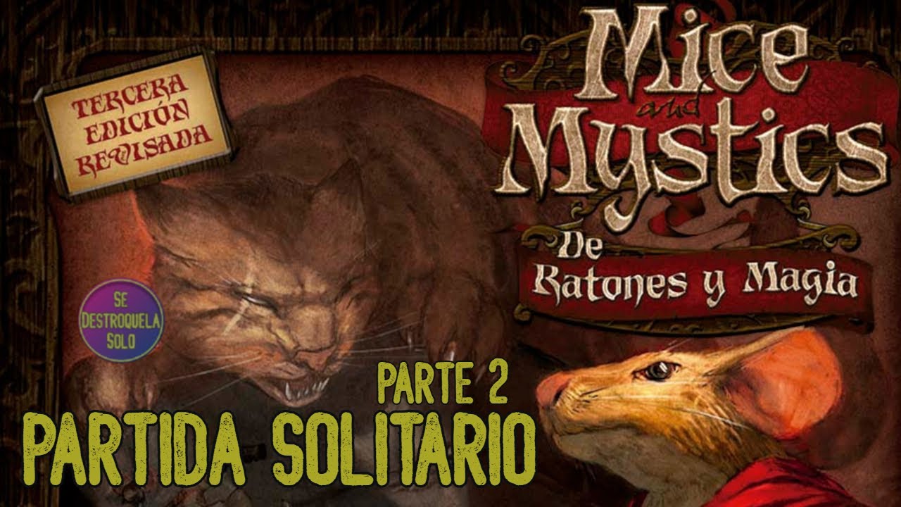 MICE & MYSTICS De Ratones y Magia - PARTIDA en SOLITARIO parte 2 FINAL- Juegos de mesa