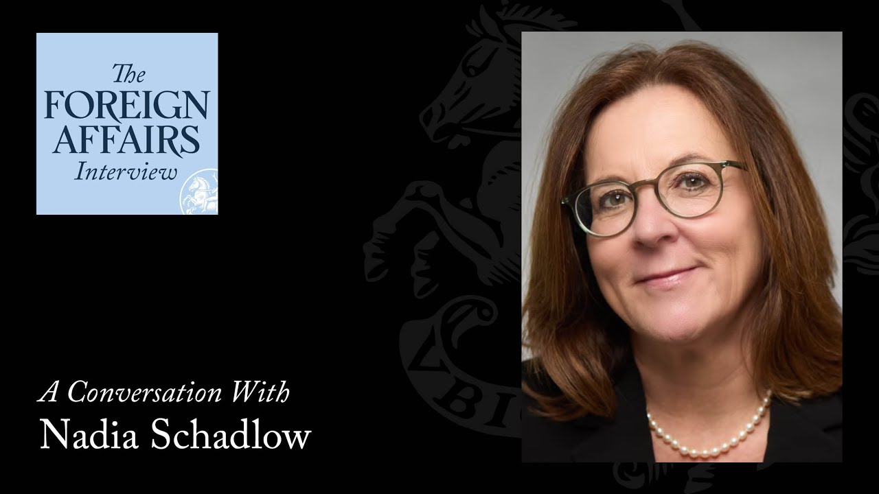 Nadia Schadlow: Understanding How Trump Sees the World | Foreign Affairs Interview