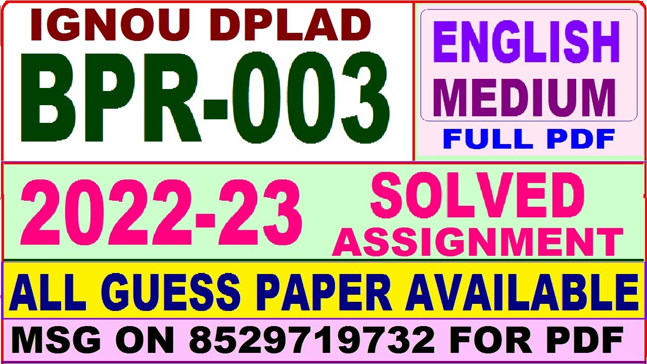 bpr 003 solved assignment 2022-23 / bpr 3 solved assignment 2023 english / ignou dplad
