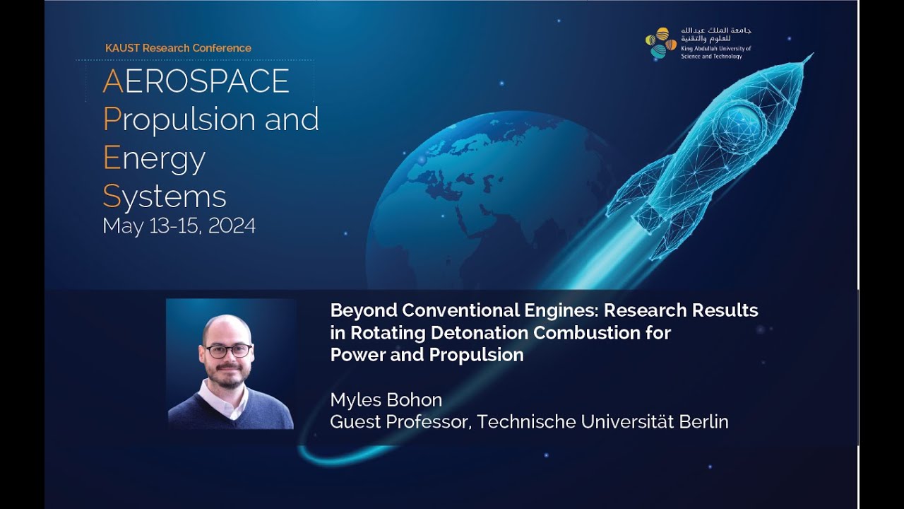 Myles Bohon - Beyond Conventional Engines: Research Results in Rotating Detonation Combustion