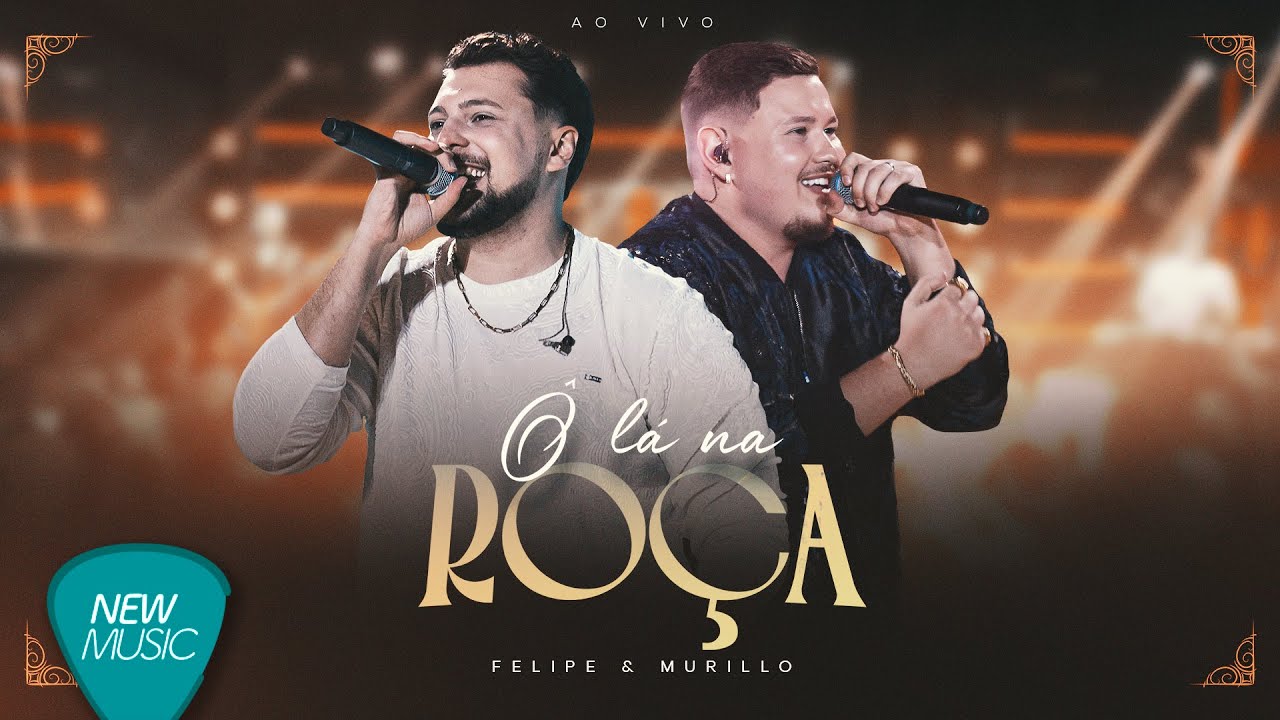 Felipe & Murillo - Ô Lá Na Roça (Ao Vivo) [Clipe Oficial]