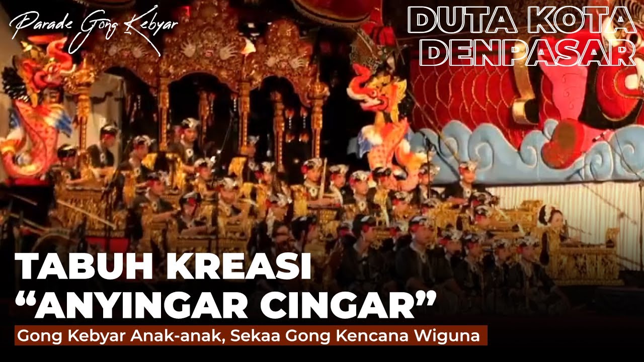 TABUH KREASI “ANYINGAR CINGAR” - Gong Kebyar Anak-anak, Sekaa Gong Kencana Wiguna