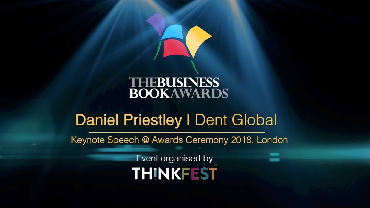 Daniel Priestley Keynote Speaker - The Business Book Awards 2018