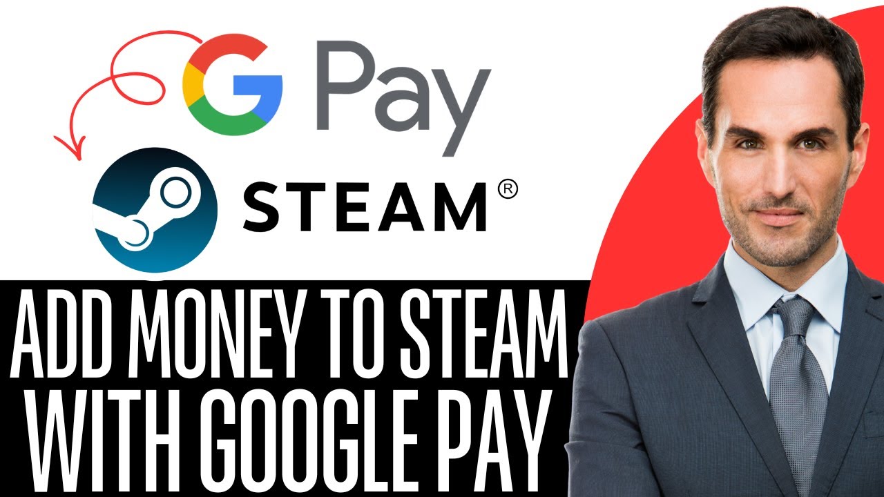 Как пополнить счет Steam с помощью Google Pay &ndash; (2026) Пошаговая инструкция