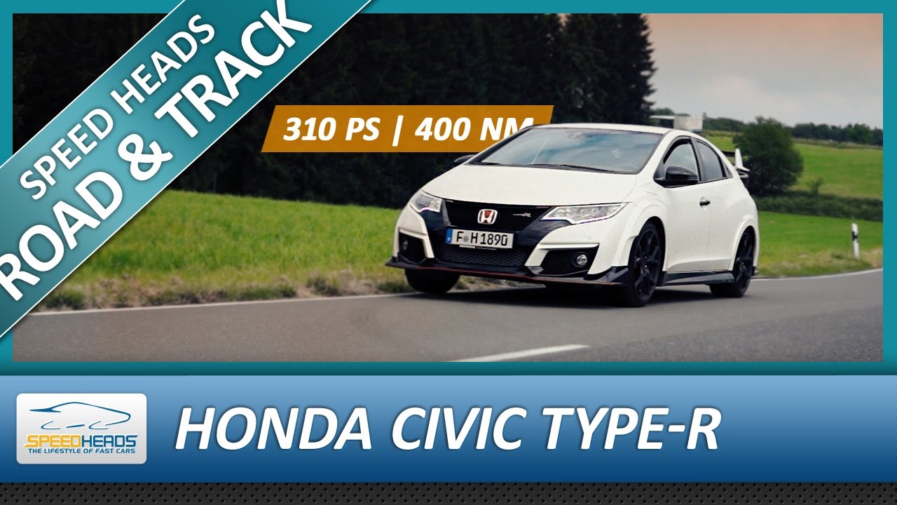 2016 Honda Civic Type-R GT Test (310 PS) - Fahrbericht - Review - Speed Heads
