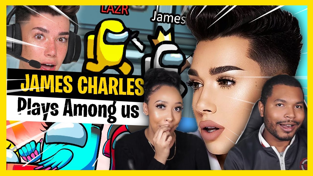 Reacting to James Charles playing Among Us!