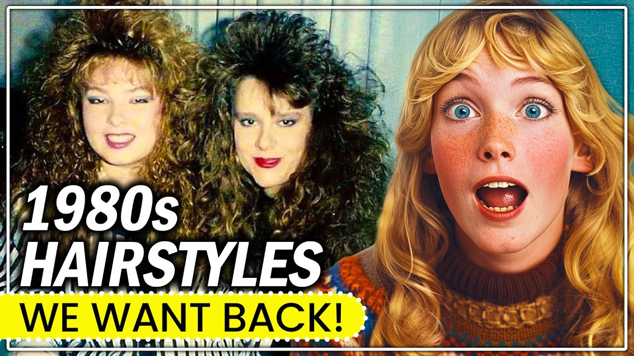 1980s Hairstyles... We Wish Would Make A Comeback!