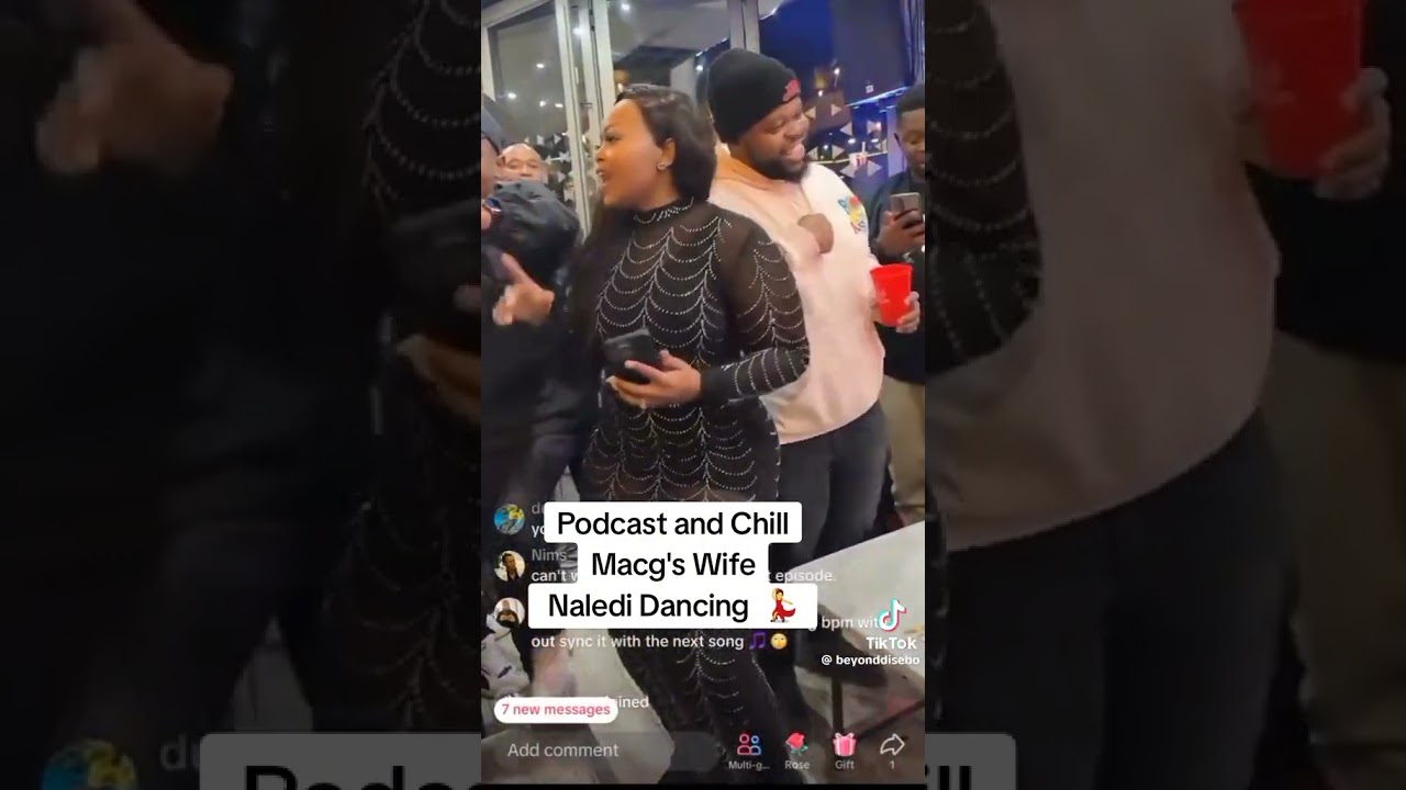 Podcast and Chill Macg's wife Naledi dancing 💃