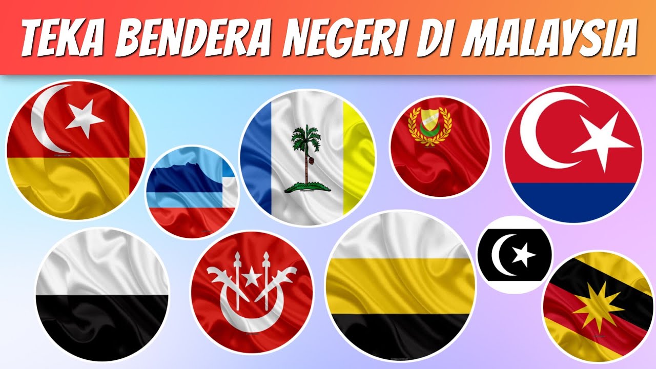 Teka Bendera Negeri-negeri Di Malaysia | 2025