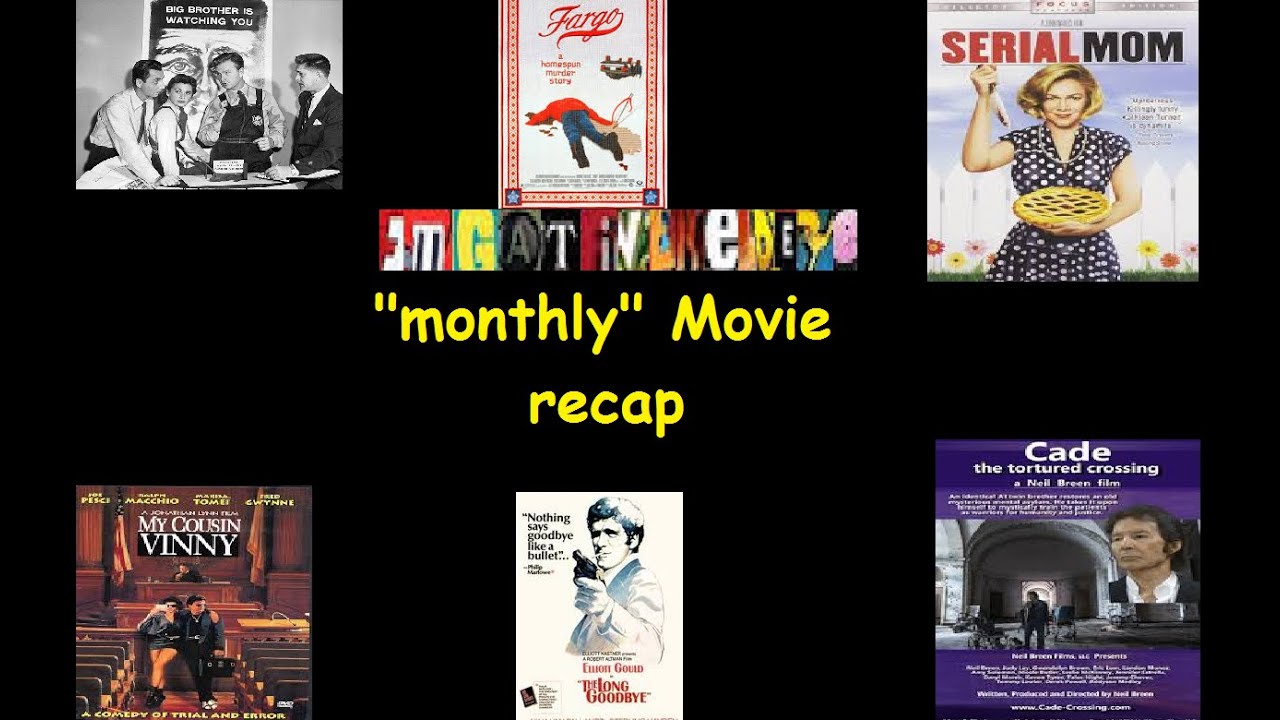 Monthly Movie Recap Episode 16