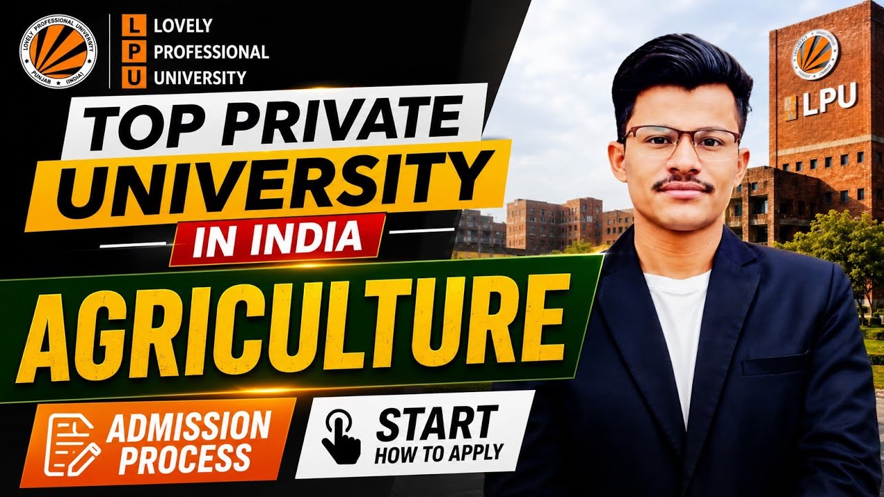 Top Private University for Agriculture in India 🔥 Fees, Eligibility, Placement & Apply Process