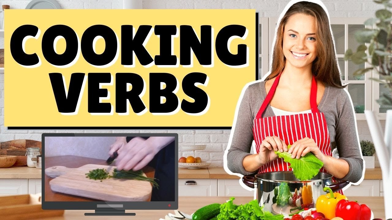Cooking Verbs in English | Cooking Vocabulary