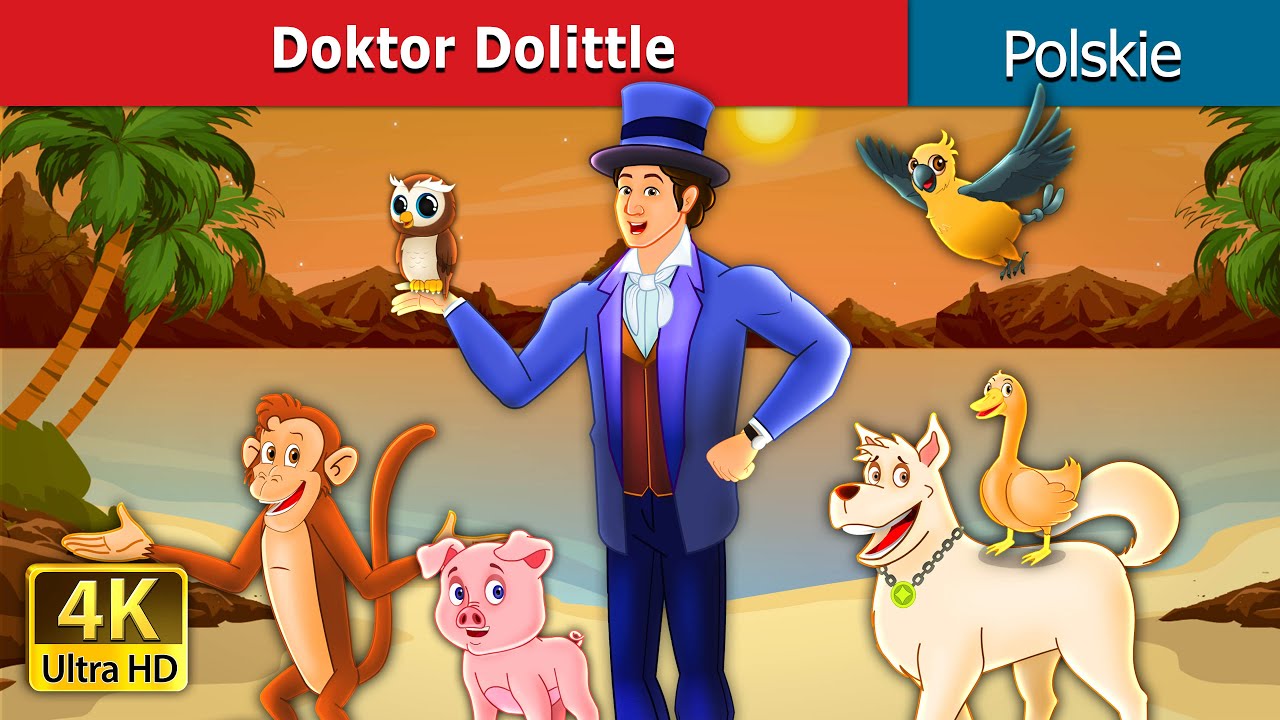 Doktor Dolittle | Doctor Dolittle  in Polish I @PolishFairyTales