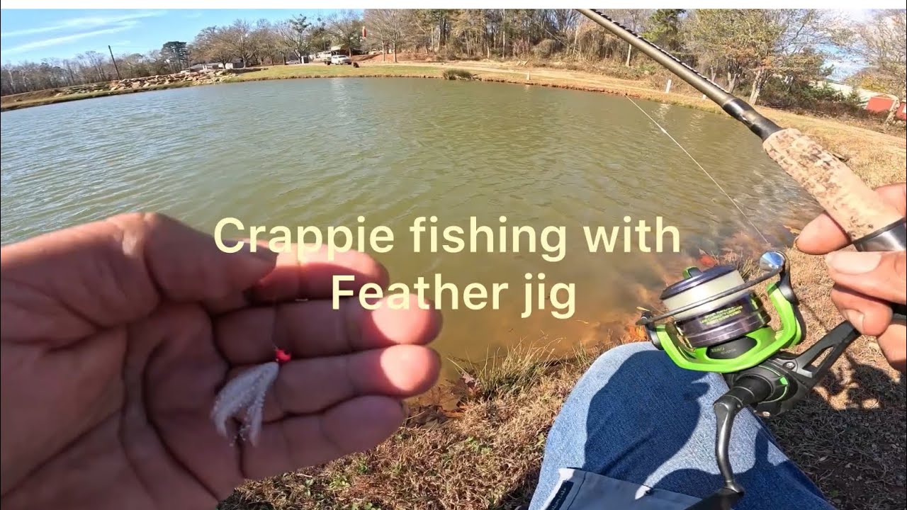Crappie fishing with a feather jig
