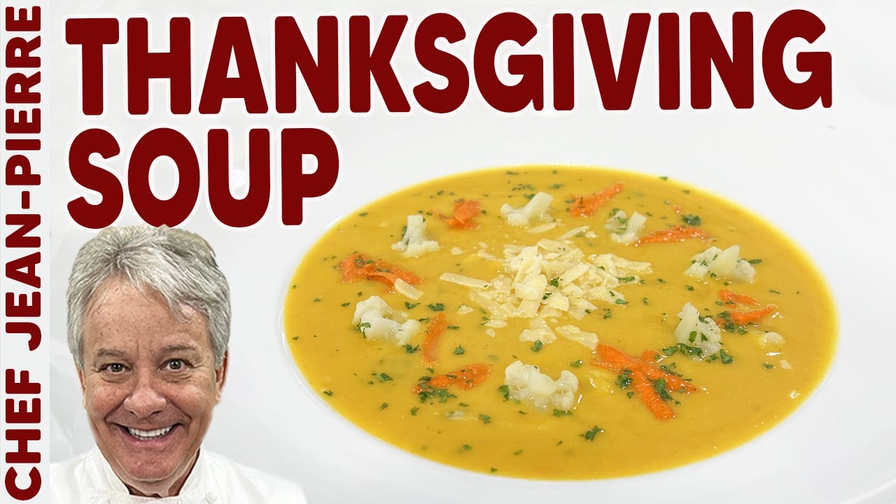 THANKSGIVING SOUP! The Perfect Way To Kick Off Your Feast!