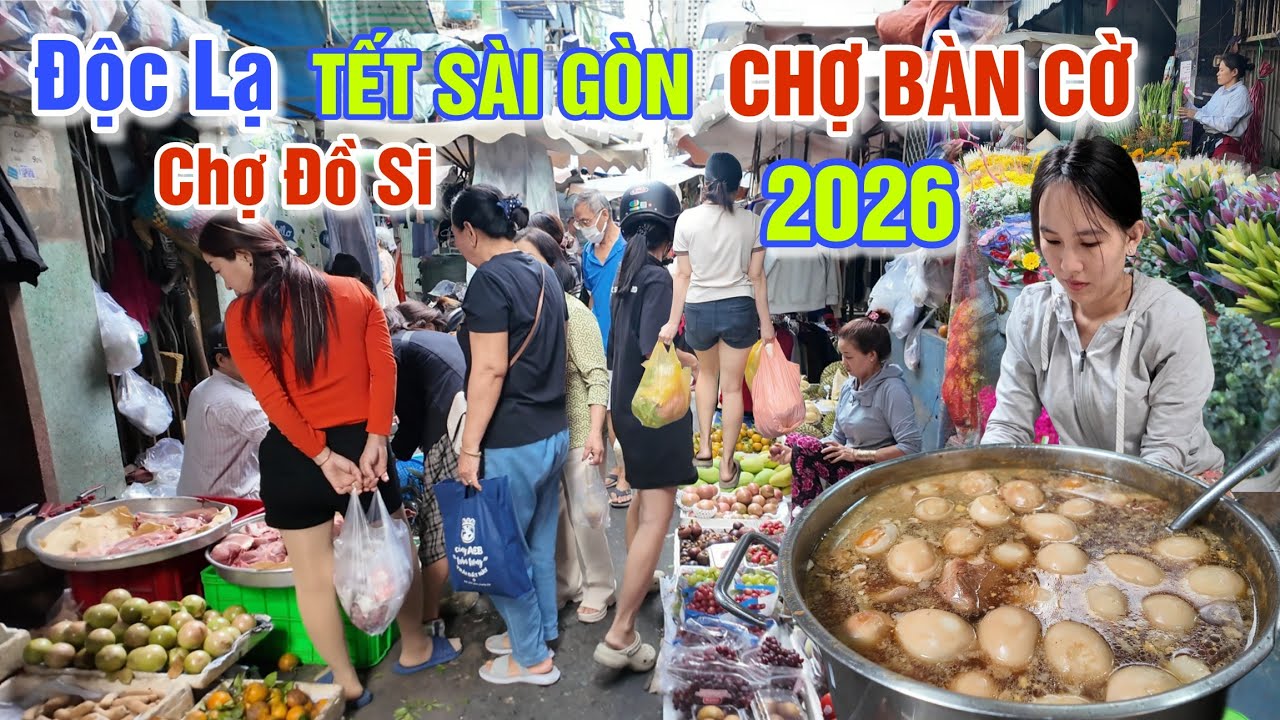 ĐỘC LẠ CHỢ ĐỒ SI SÀI GÒN TẾT 2026 - CHỢ BÀN CỜ NƯỜM NƯỢP NGƯỜI ĐI MUA SẮM TẾT