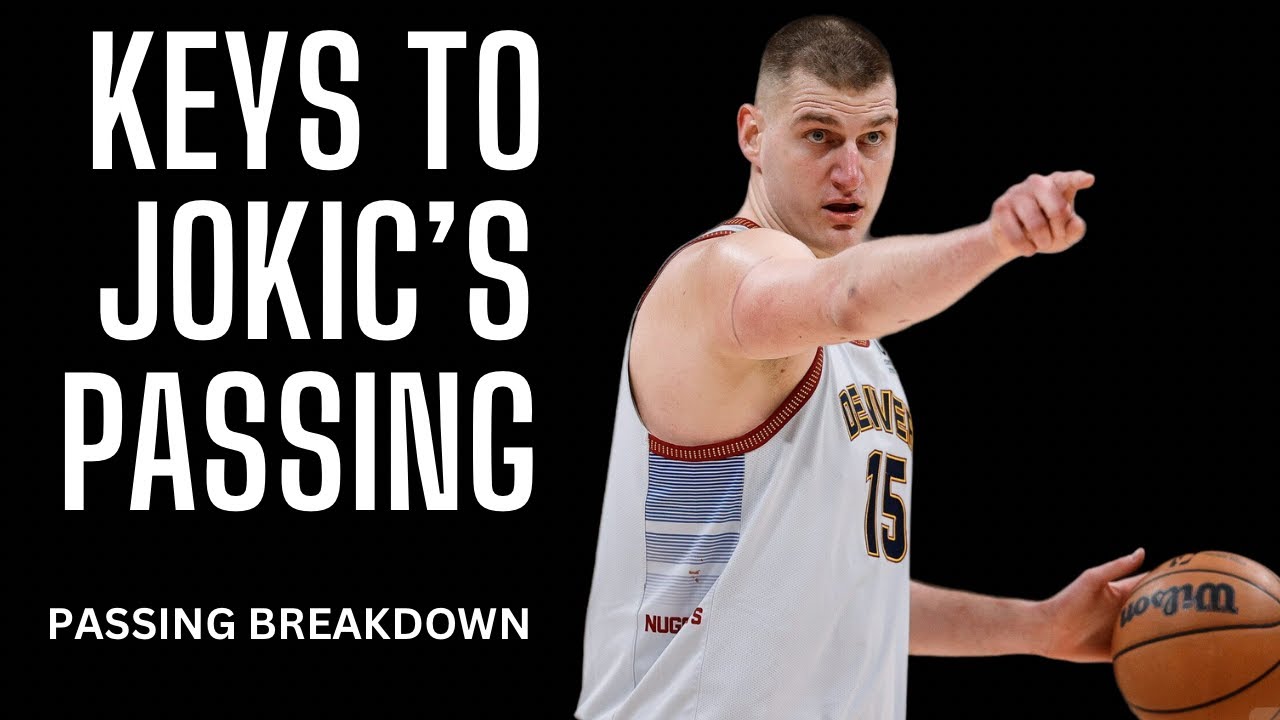 Nikola Jokic Passing Breakdown | What Makes Jokic Such A Great Passer?