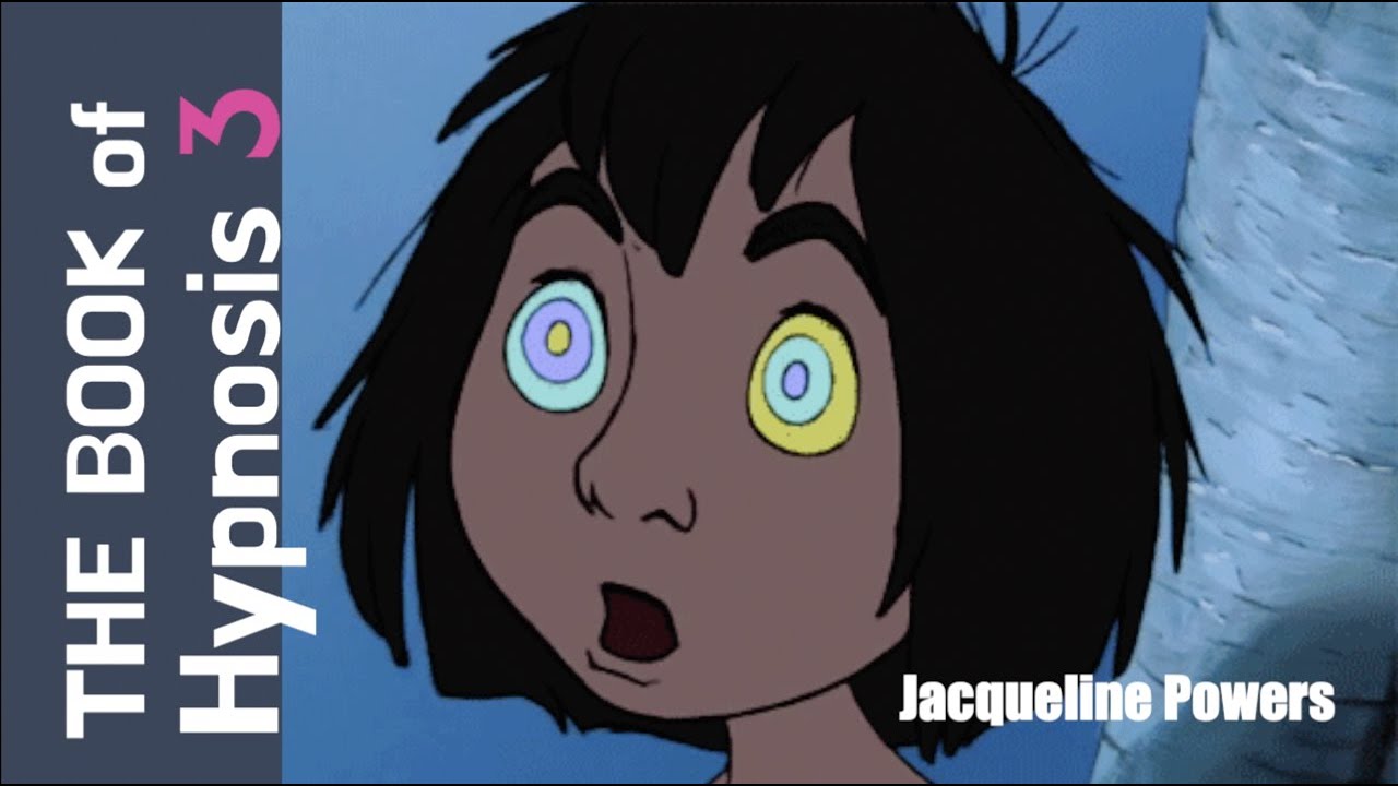 Kaa Hypnosis The Jungle Book  | Book of Hypnosis 3 | Jacqueline Powers Hypnosis