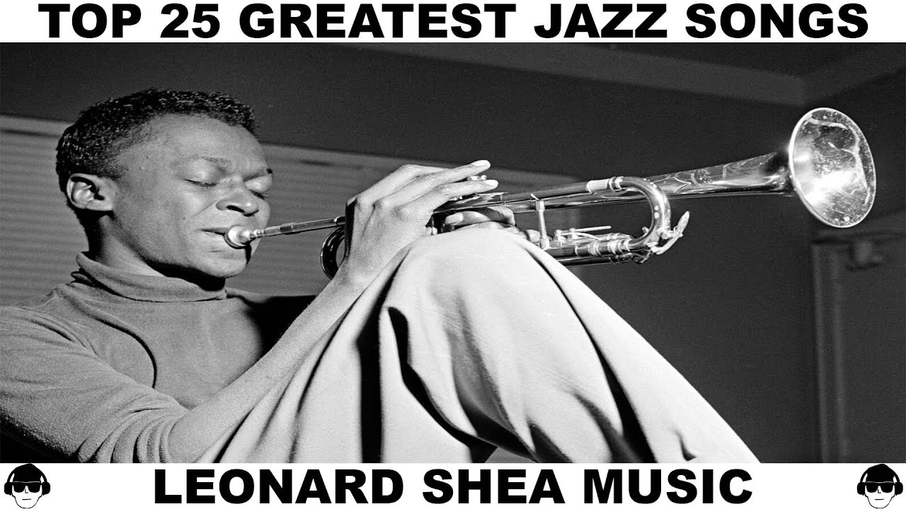 TOP 25 GREATEST JAZZ SONGS