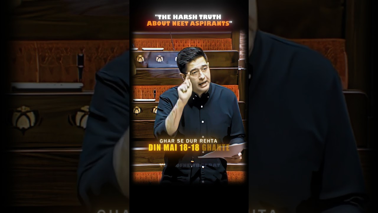 The heart truth about neet aspirants💯#raghavchadha #neetpaperleak #genzindia #leadership#parliament