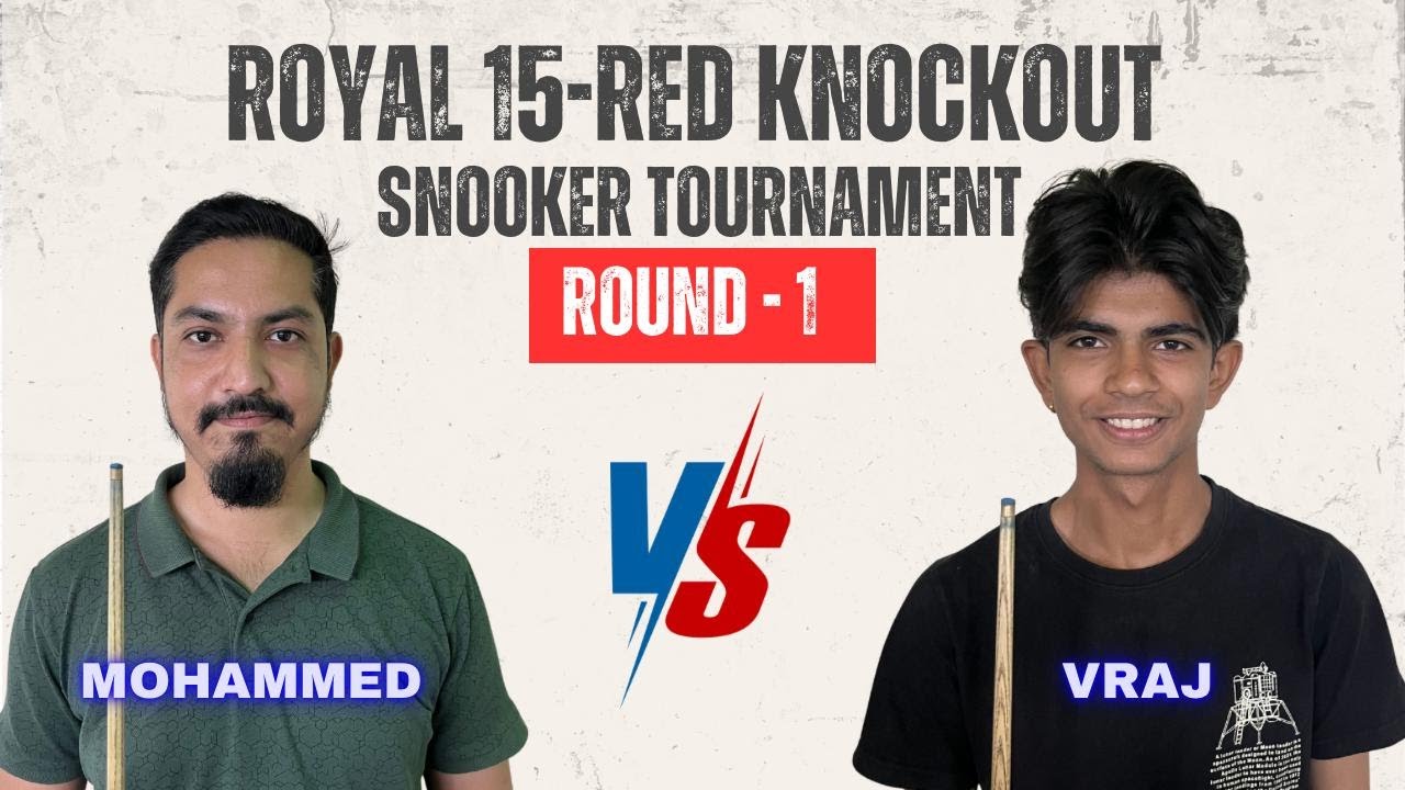 🎱🔥 15-Red Snooker LIVE | Round 1 | Mohammed 🆚 Vraj | Royal Knockout Tournament 🔥🎱