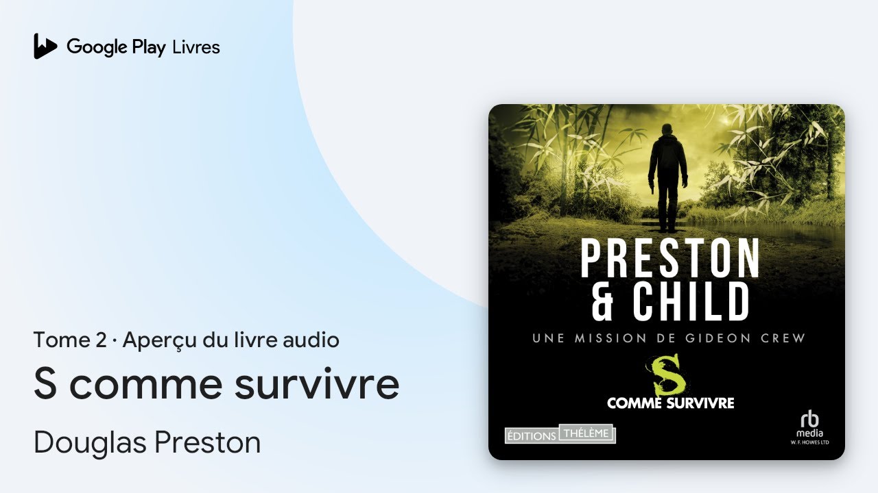 S comme survivre, tome 2 de Lincoln Child &middot; Extrait du livre&nbsp;audio
