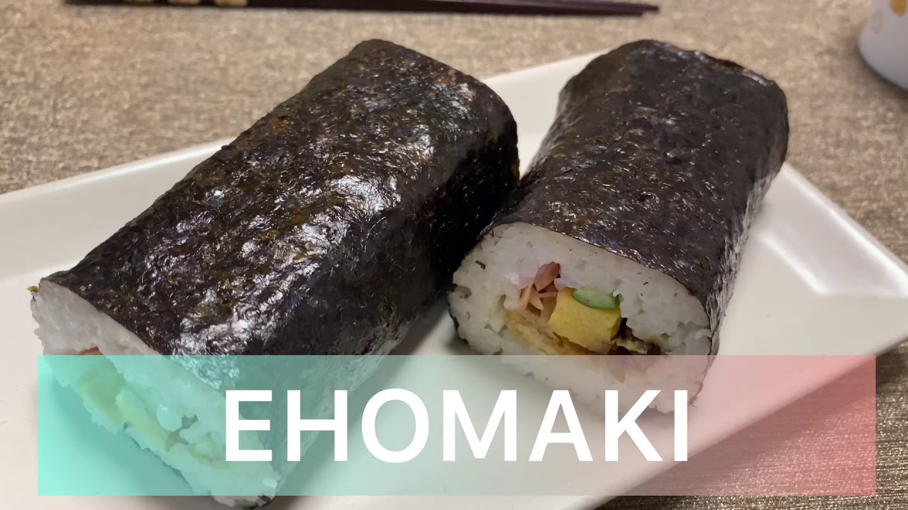 Eating  EHOMAKI this Morning for JAPAN SETSUBUN 2021