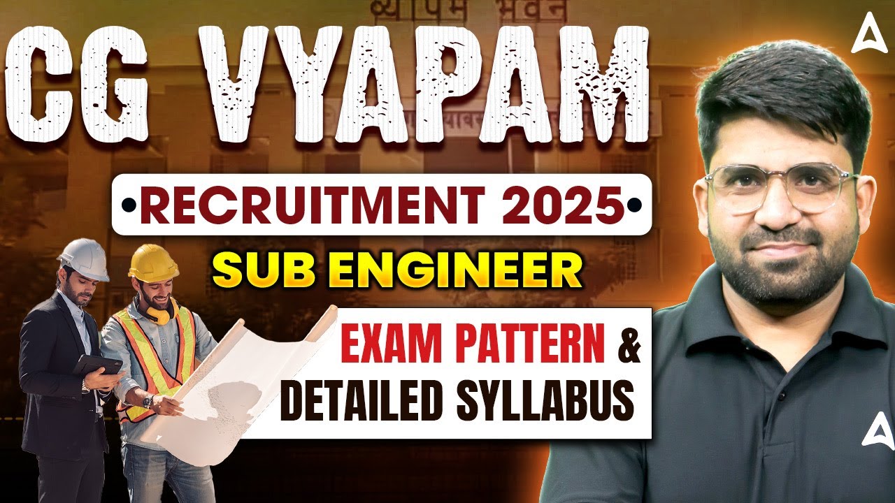 CG Vyapam Sub Engineer Syllabus 2025 | CG Vyapam Sub Engineer Exam Pattern | Complete Details