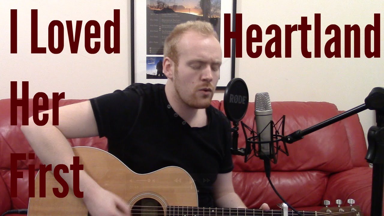 I Loved Her First - Heartland (Acoustic Guitar Cover by Ashton Tucker)